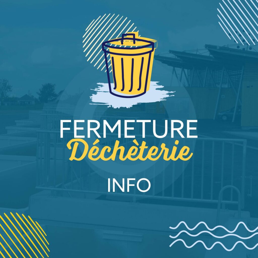 Fermeture exceptionnelle déchèterie Caen la Mer
